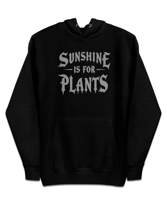 Sunshine Is For Plants Hoodie