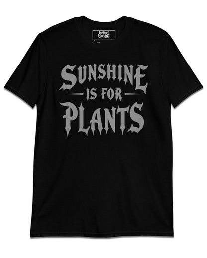 Sunshine Is For Plants T-Shirt