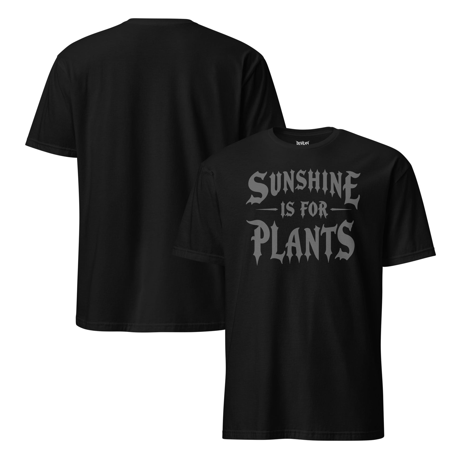 Sunshine Is For Plants T-Shirt