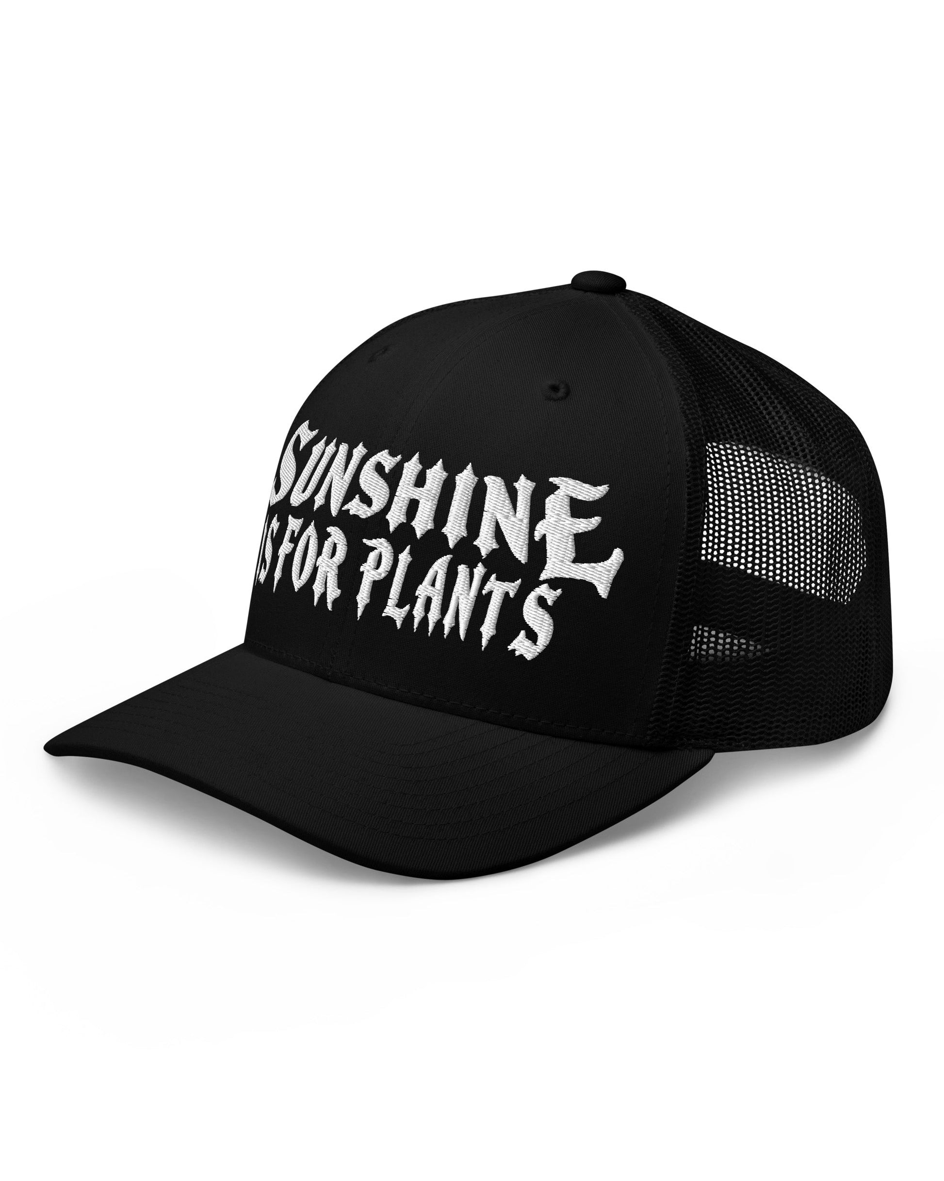 Sunshine Is For Plants Trucker Cap