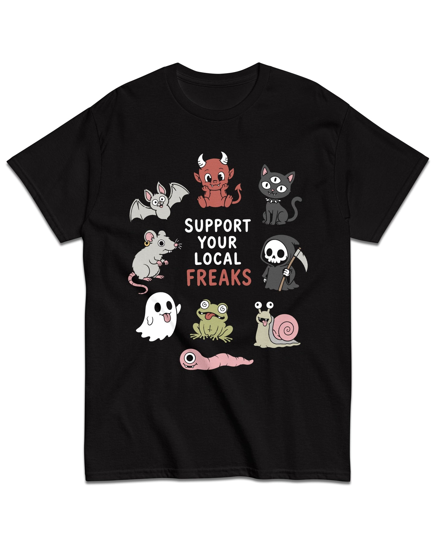 Support Your Local Freaks T-Shirt
