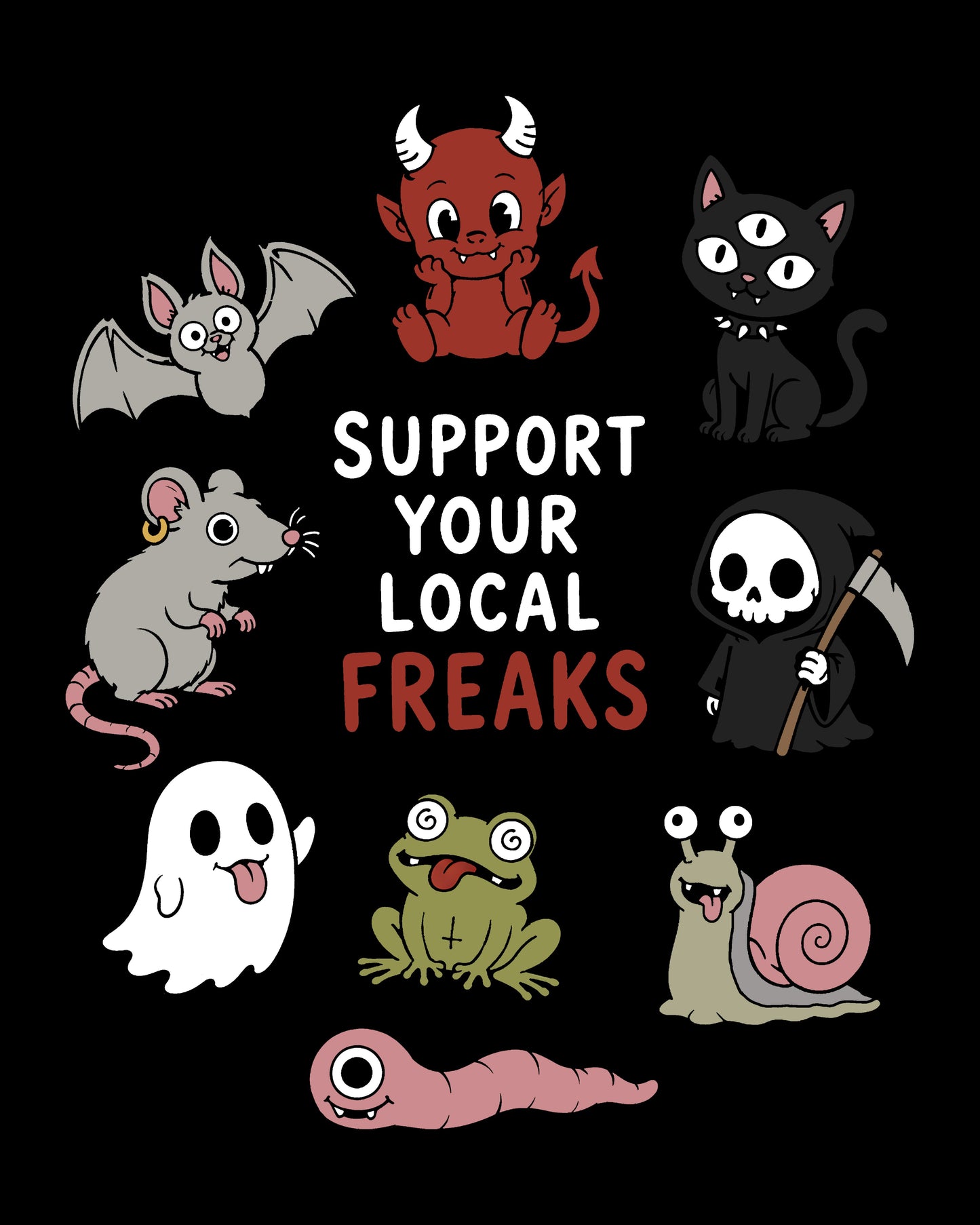 Support Your Local Freaks T-Shirt