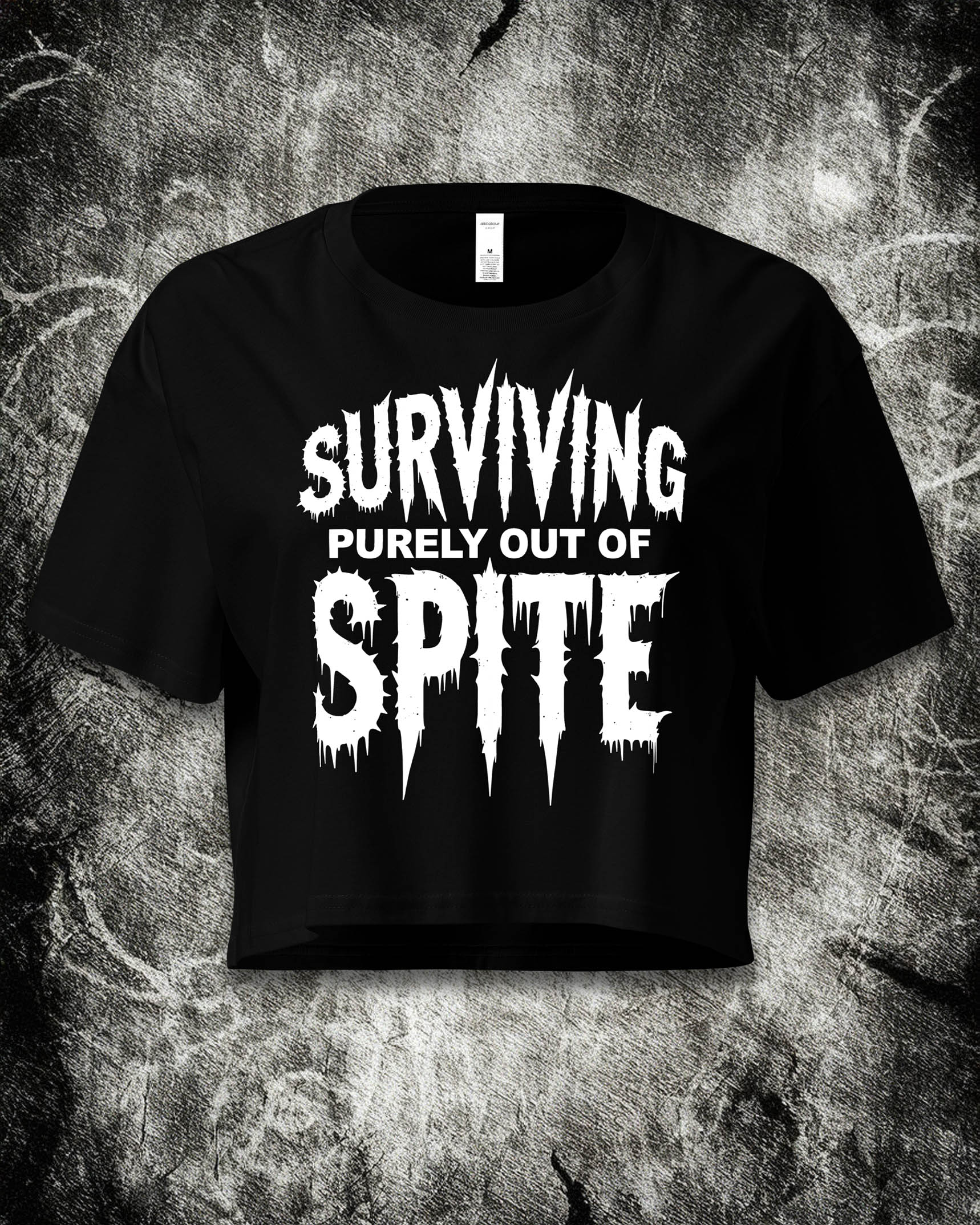 Surviving Purely Out of Spite Crop Top