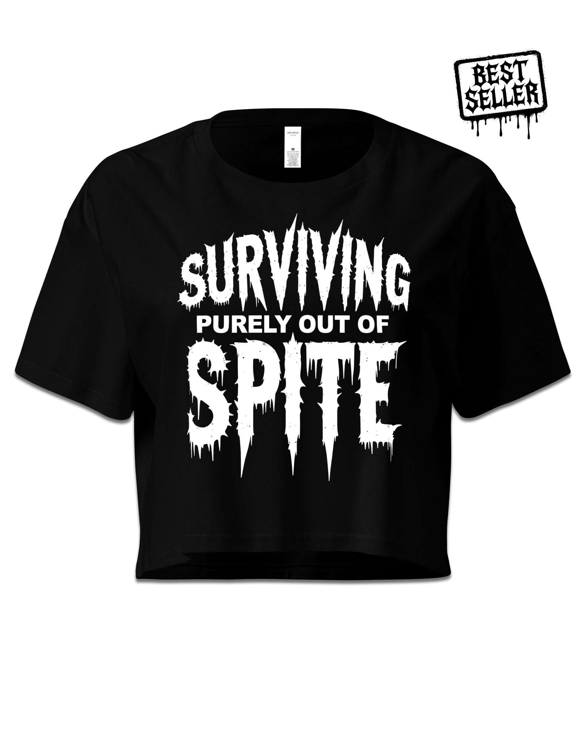 Surviving Purely Out of Spite Crop Top