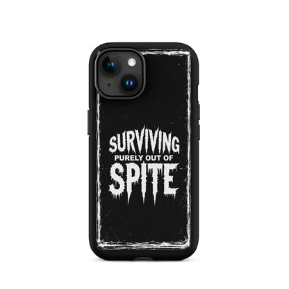 SURVIVING PURELY OUT OF SPITE iPhone Tough Case