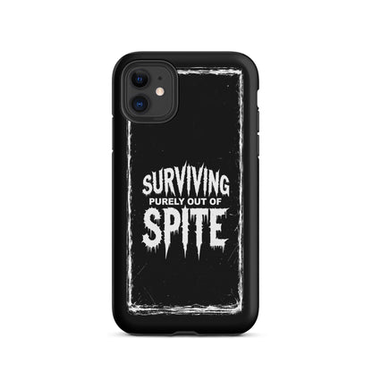 SURVIVING PURELY OUT OF SPITE iPhone Tough Case