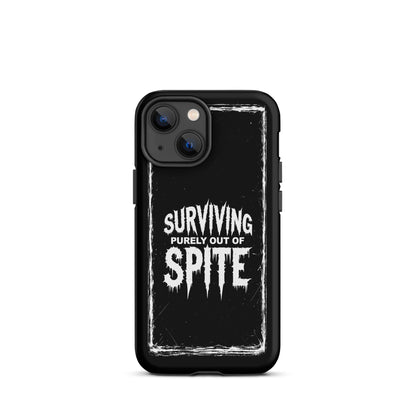 SURVIVING PURELY OUT OF SPITE iPhone Tough Case