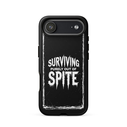 SURVIVING PURELY OUT OF SPITE iPhone Tough Case