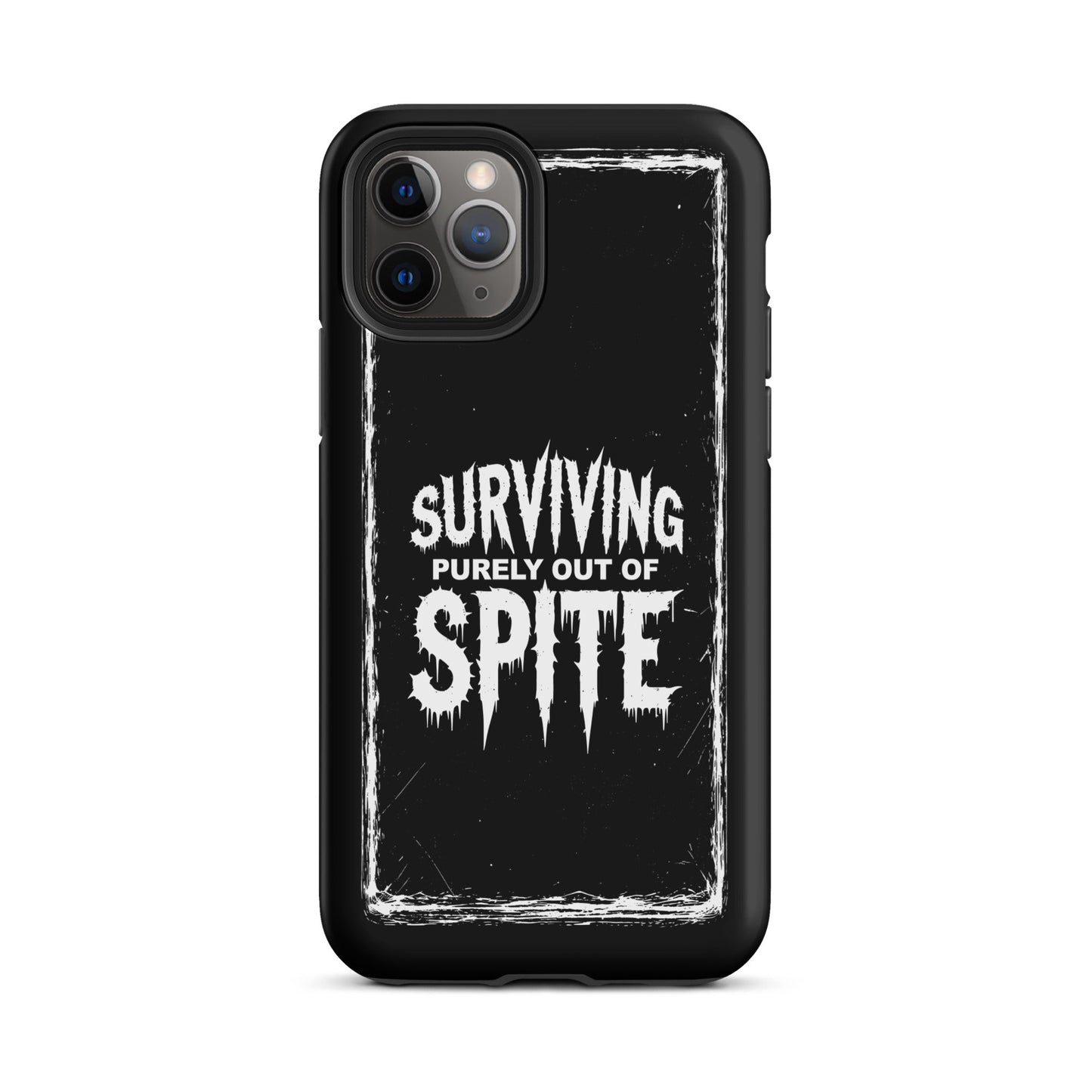 SURVIVING PURELY OUT OF SPITE iPhone Tough Case