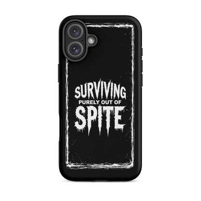 SURVIVING PURELY OUT OF SPITE iPhone Tough Case
