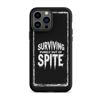 SURVIVING PURELY OUT OF SPITE iPhone Tough Case