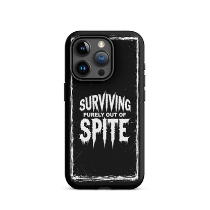 SURVIVING PURELY OUT OF SPITE iPhone Tough Case