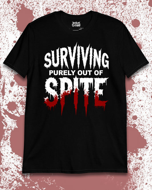 Surviving Purely Out of Spite T-Shirt