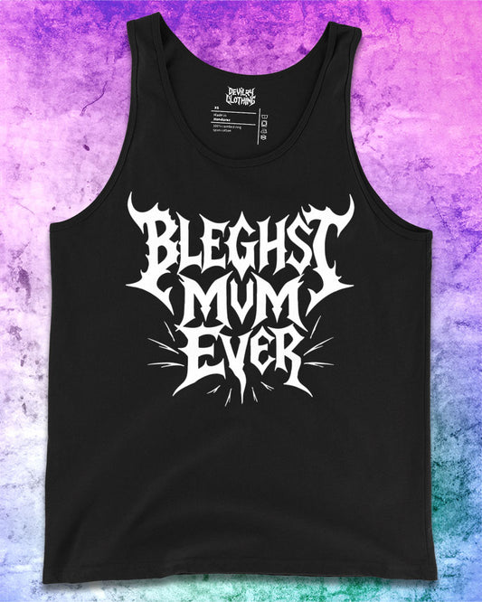 BLEGHST MUM EVER Tank Top