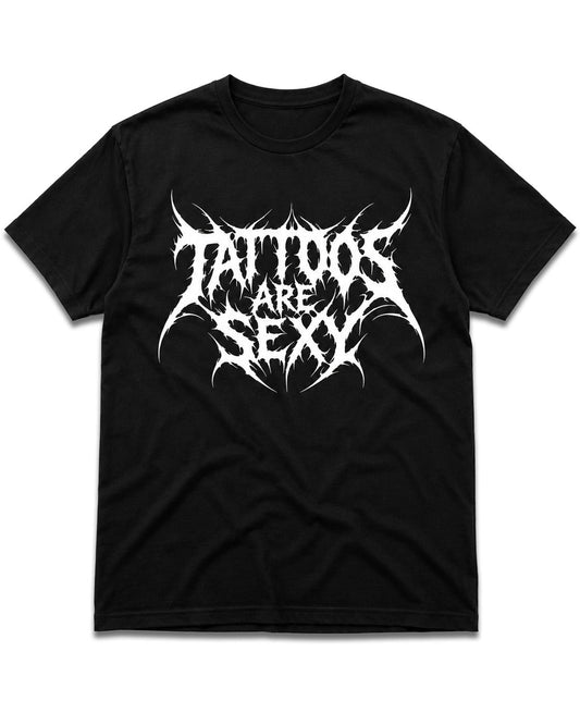 Tattoos Are Sexy T-Shirt