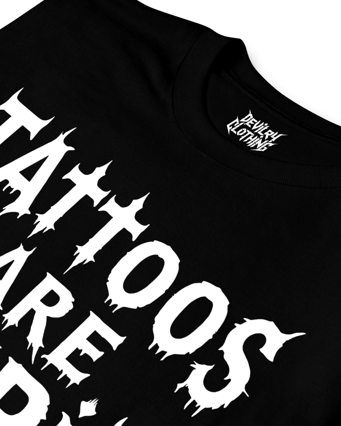 Tattoos Are Stupid T-Shirt