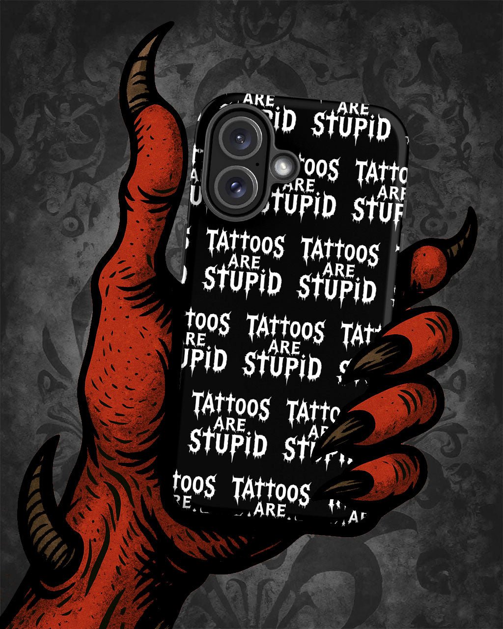 Tattoos Are Stupid Tough iPhone Case