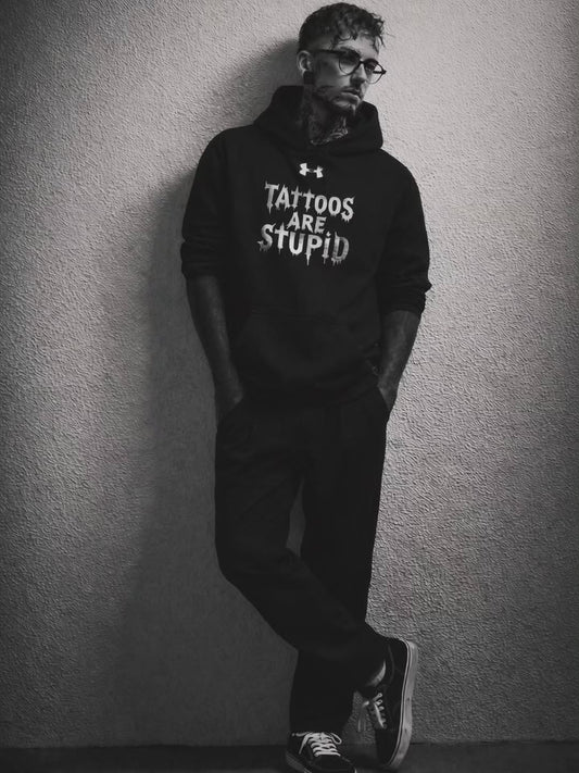 Tattoos Are Stupid Under Armour® Hoodie