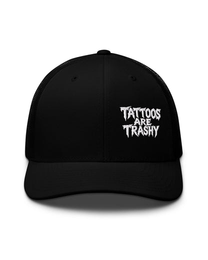 Tattoos Are Trashy Trucker Hat