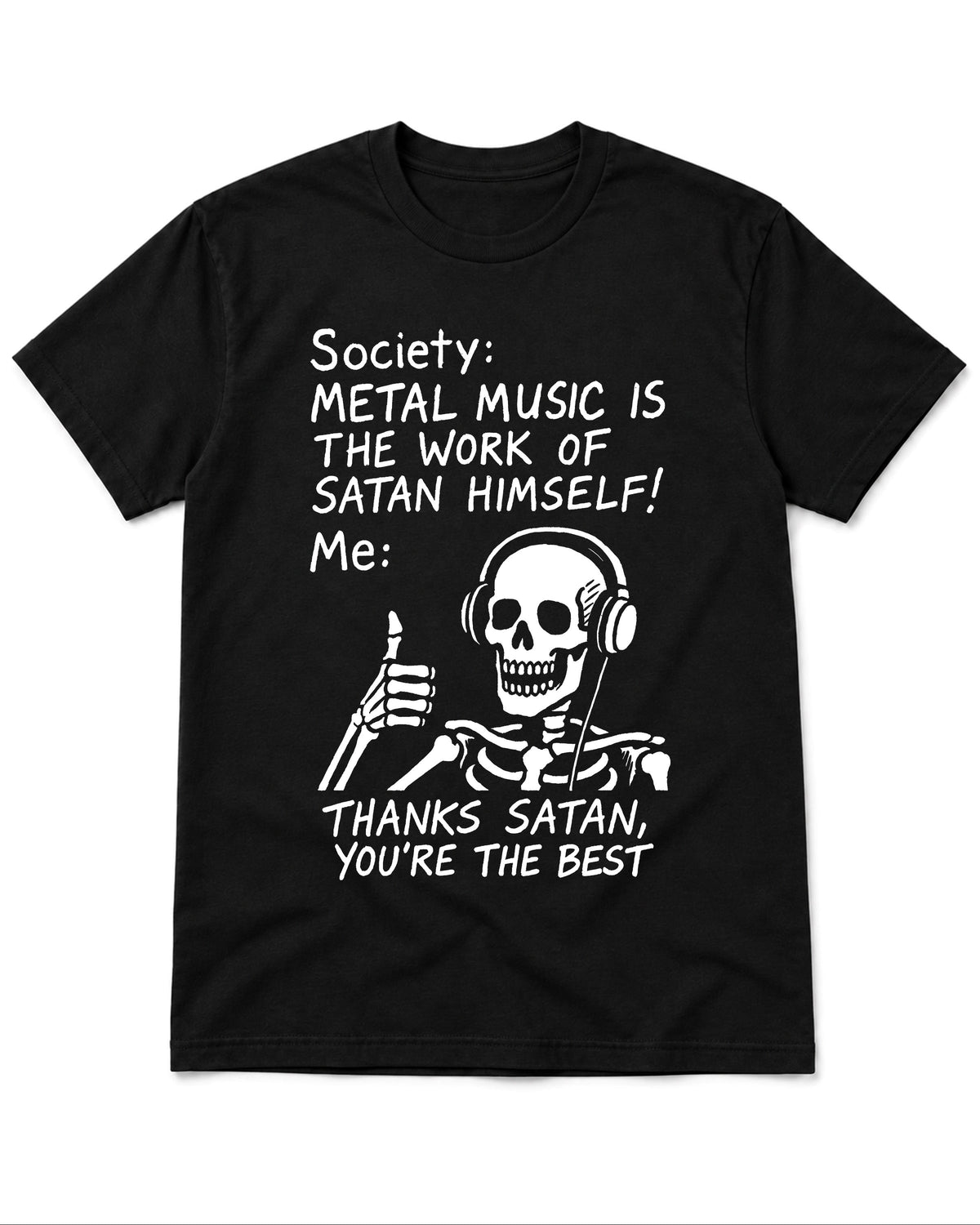 Thanks Satan You’re The Best T-Shirt
