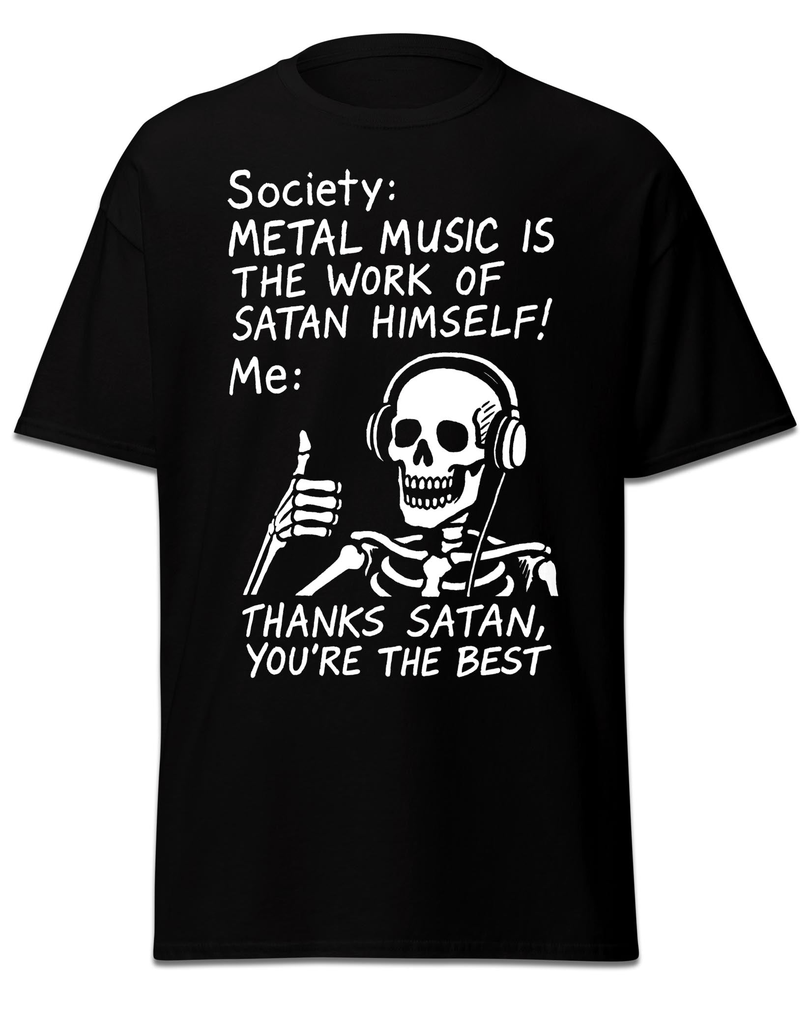 Thanks Satan You’re The Best T-Shirt