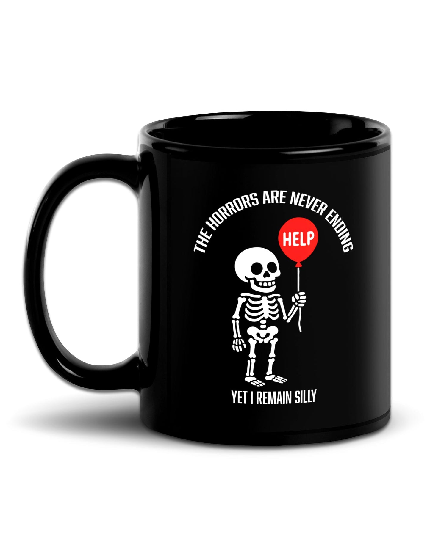 The Horrors Are Never Ending Mug