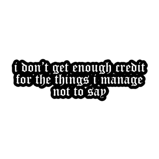 Things I Manage Not to Say Sticker