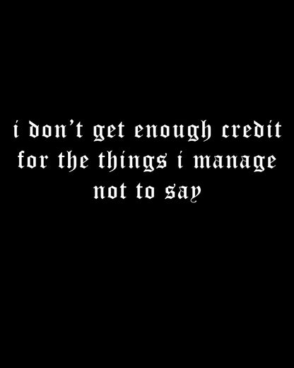 Things I Manage Not To Say T-Shirt