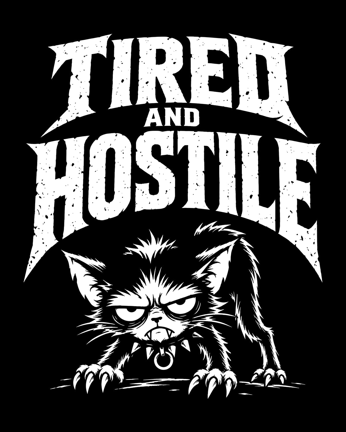 Tired and Hostile T-Shirt