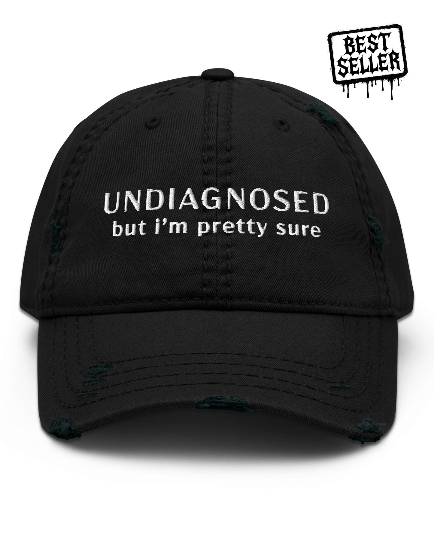 Undiagnosed But I'm Pretty Sure Distressed Dad Hat