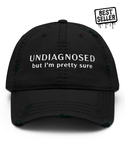 Undiagnosed But I'm Pretty Sure Distressed Dad Hat