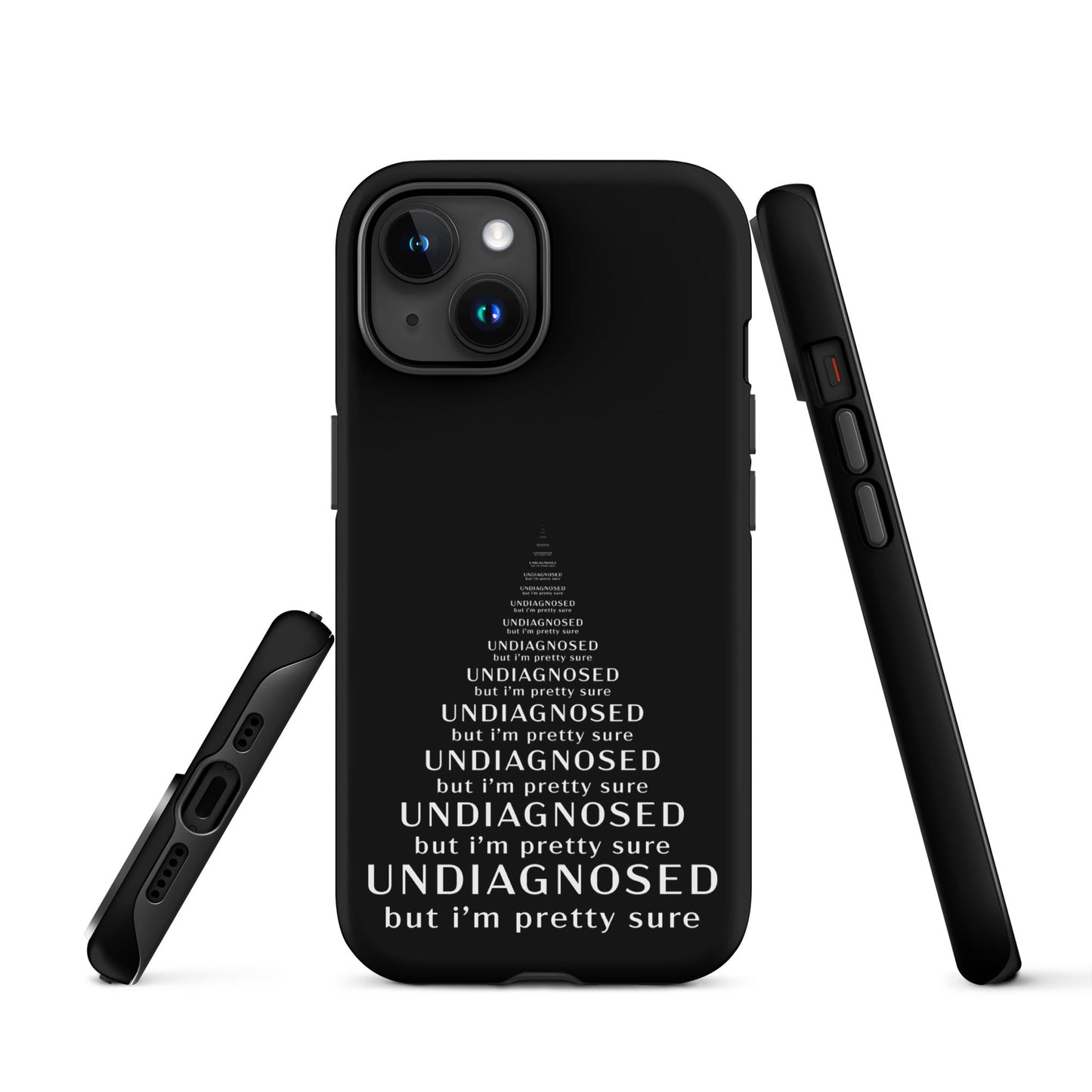 Undiagnosed (But I’m Pretty Sure) – Tough iPhone Case