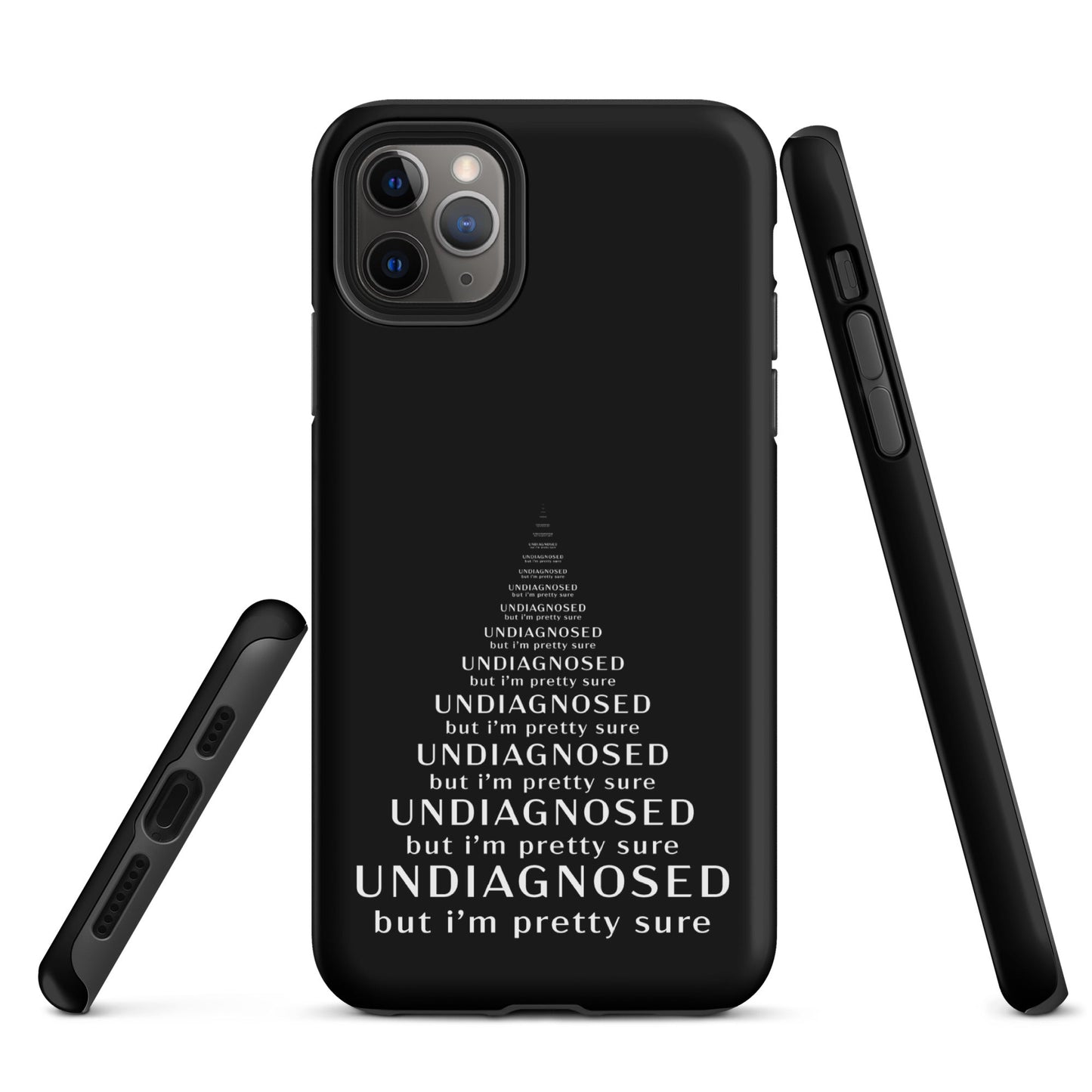 Undiagnosed (But I’m Pretty Sure) – Tough iPhone Case