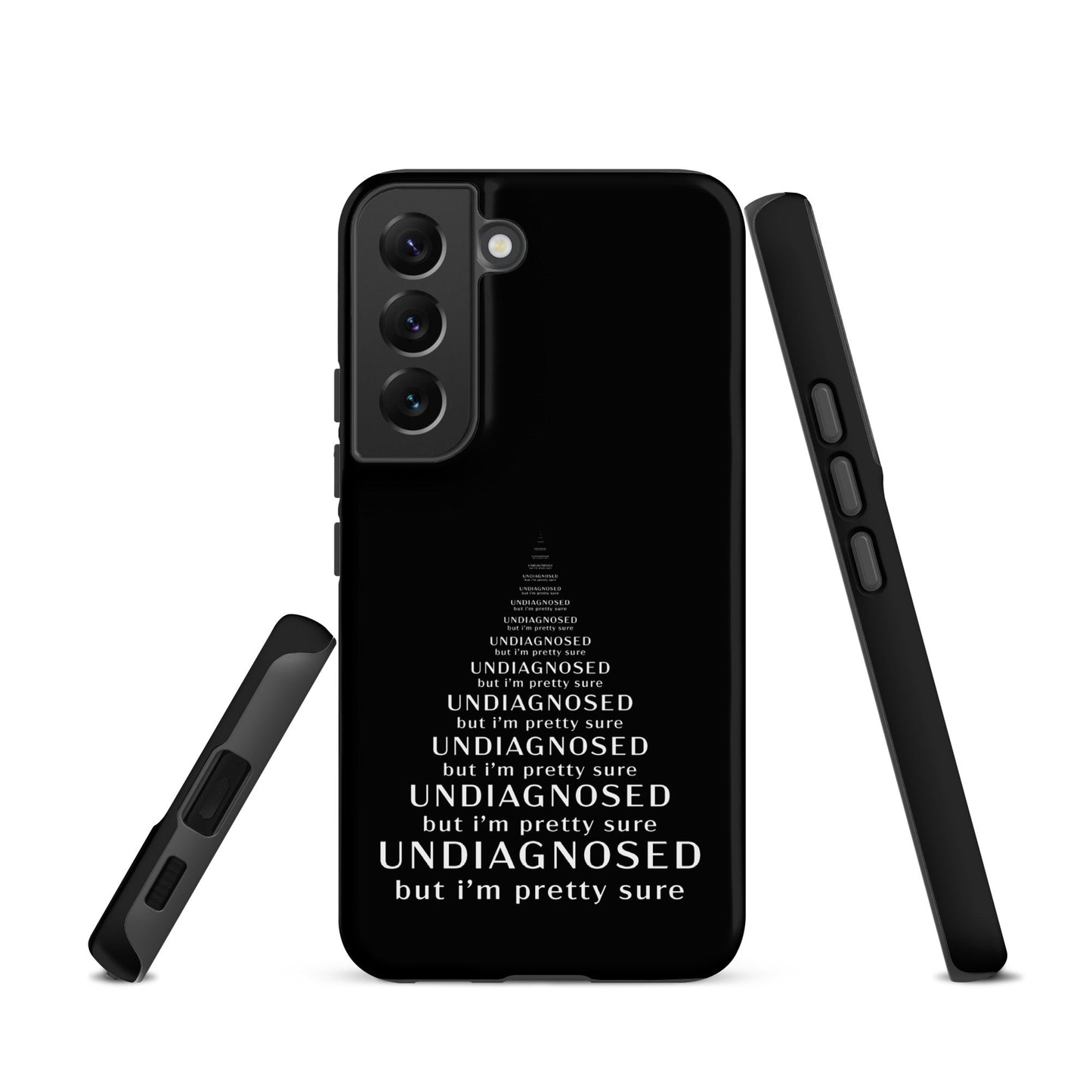 Undiagnosed (But I’m Pretty Sure) – Tough Samsung Case