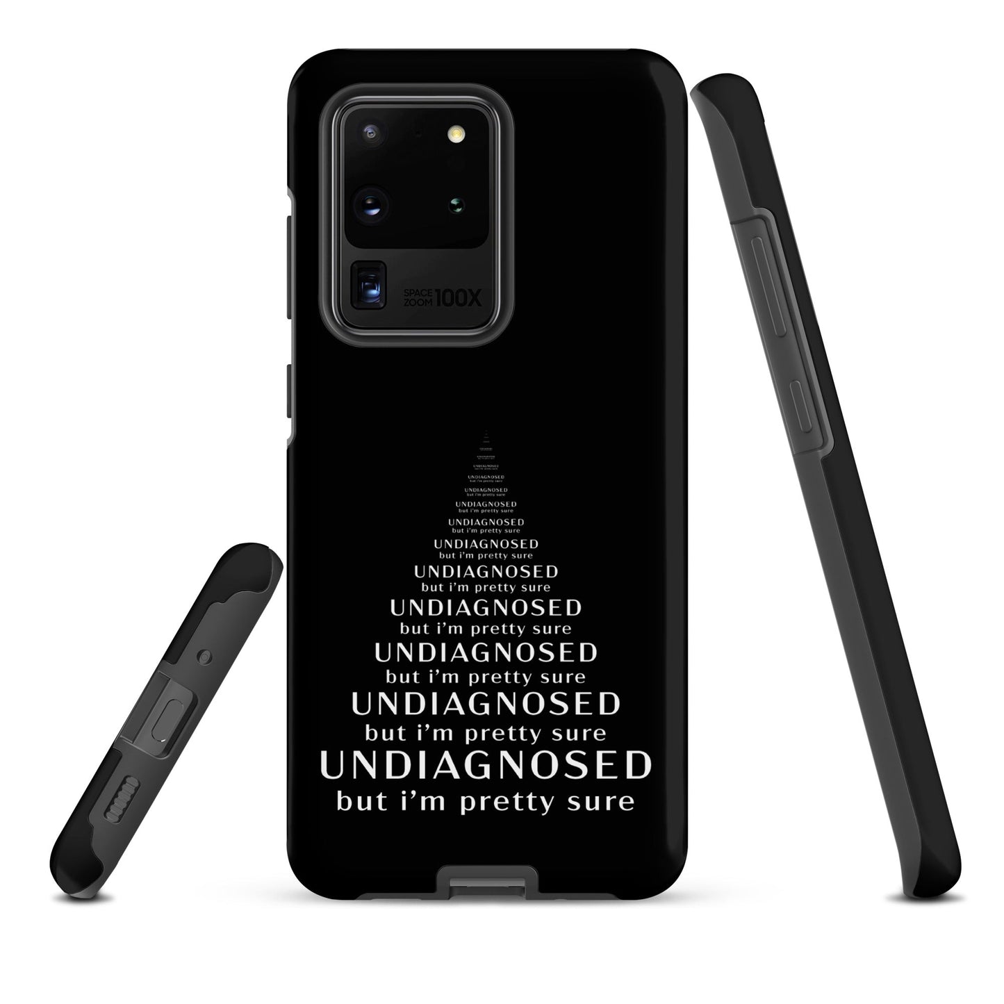 Undiagnosed (But I’m Pretty Sure) – Tough Samsung Case