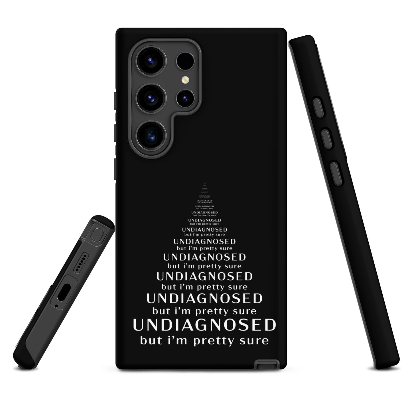 Undiagnosed (But I’m Pretty Sure) – Tough Samsung Case
