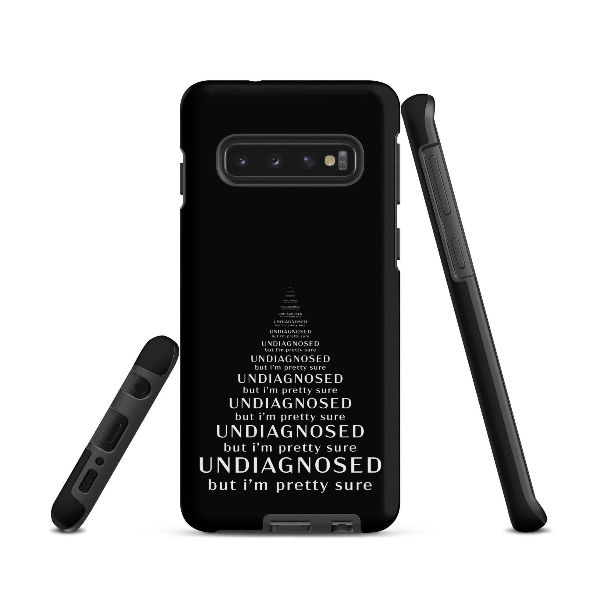Undiagnosed (But I’m Pretty Sure) – Tough Samsung Case
