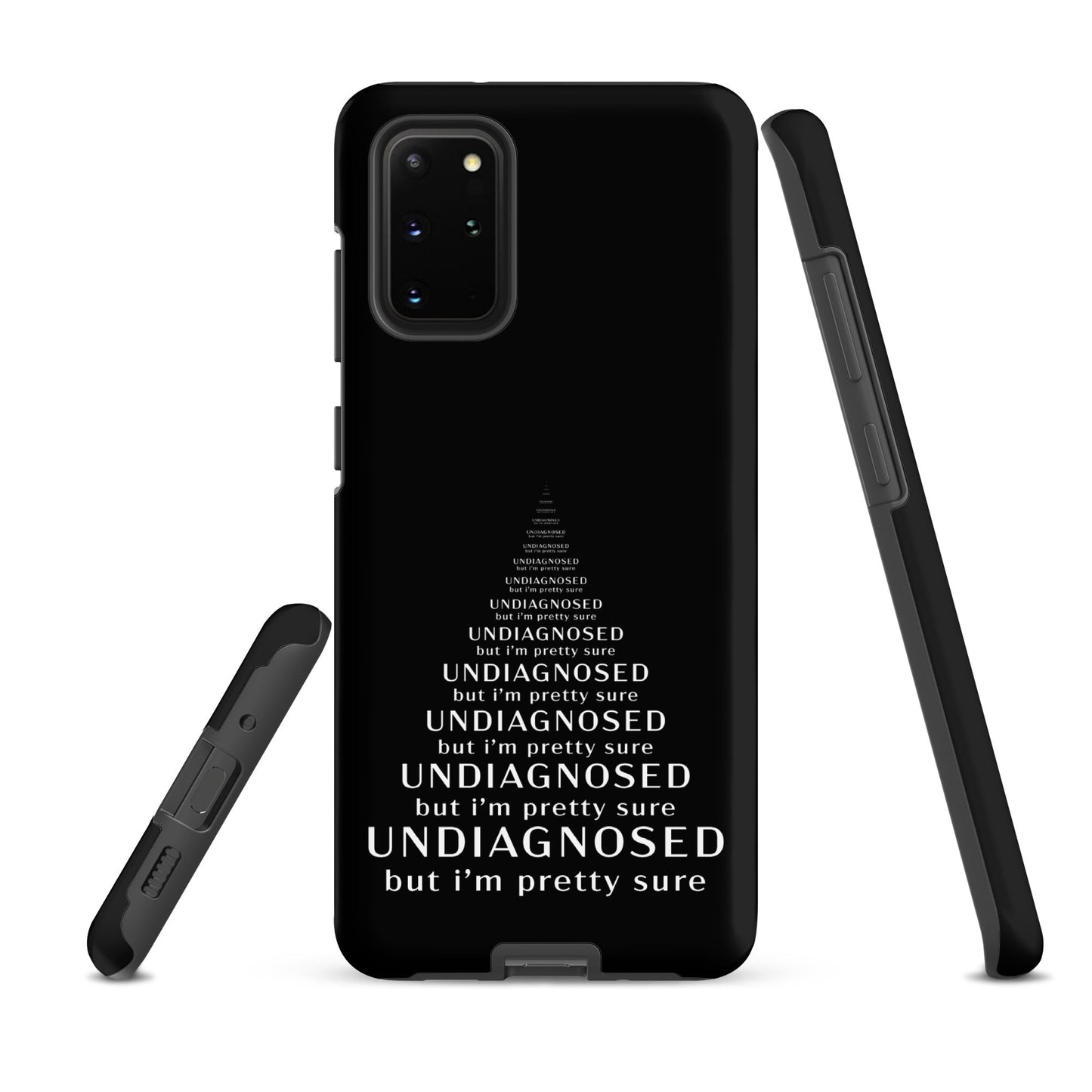 Undiagnosed (But I’m Pretty Sure) – Tough Samsung Case