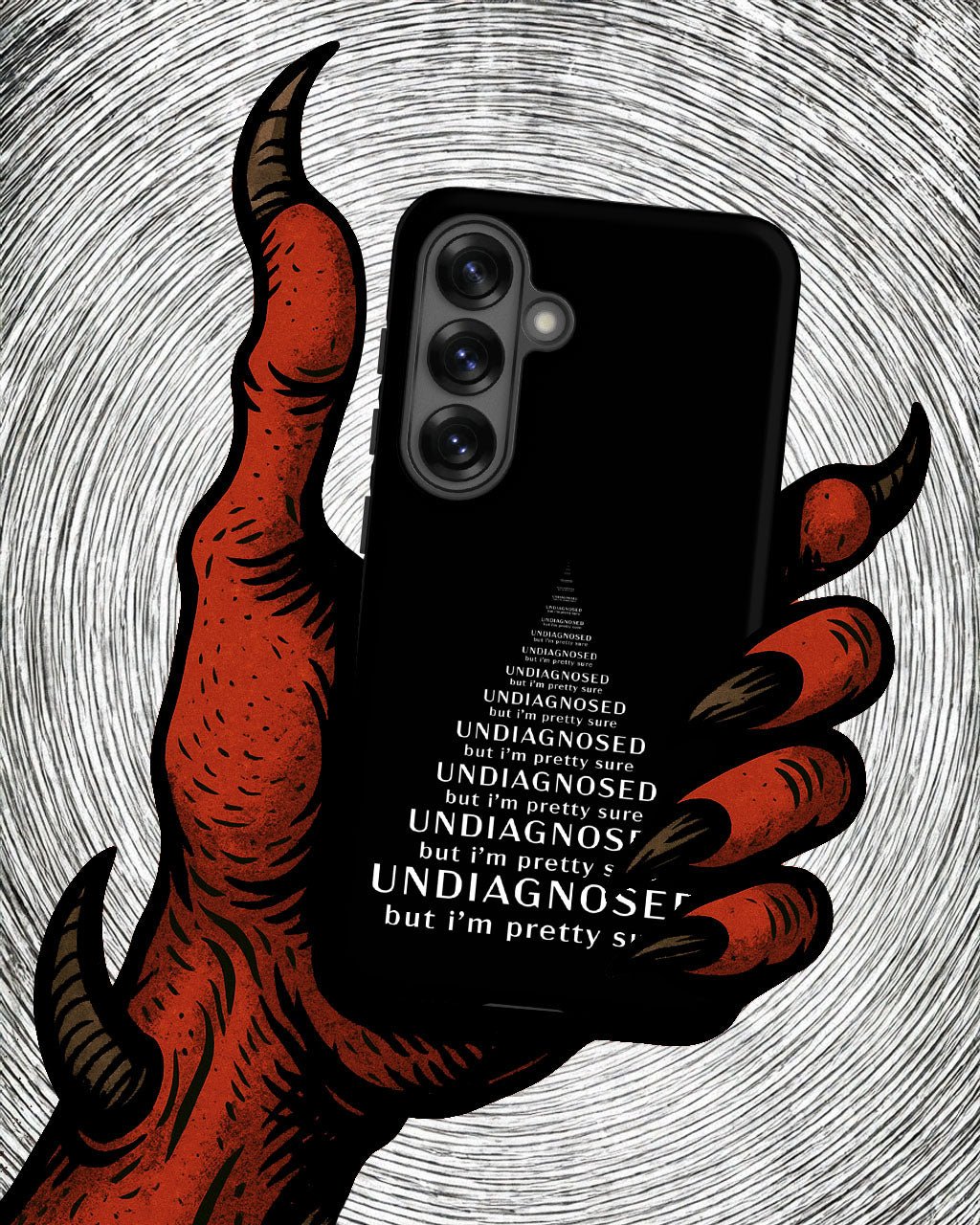 Undiagnosed (But I’m Pretty Sure) – Tough Samsung Case
