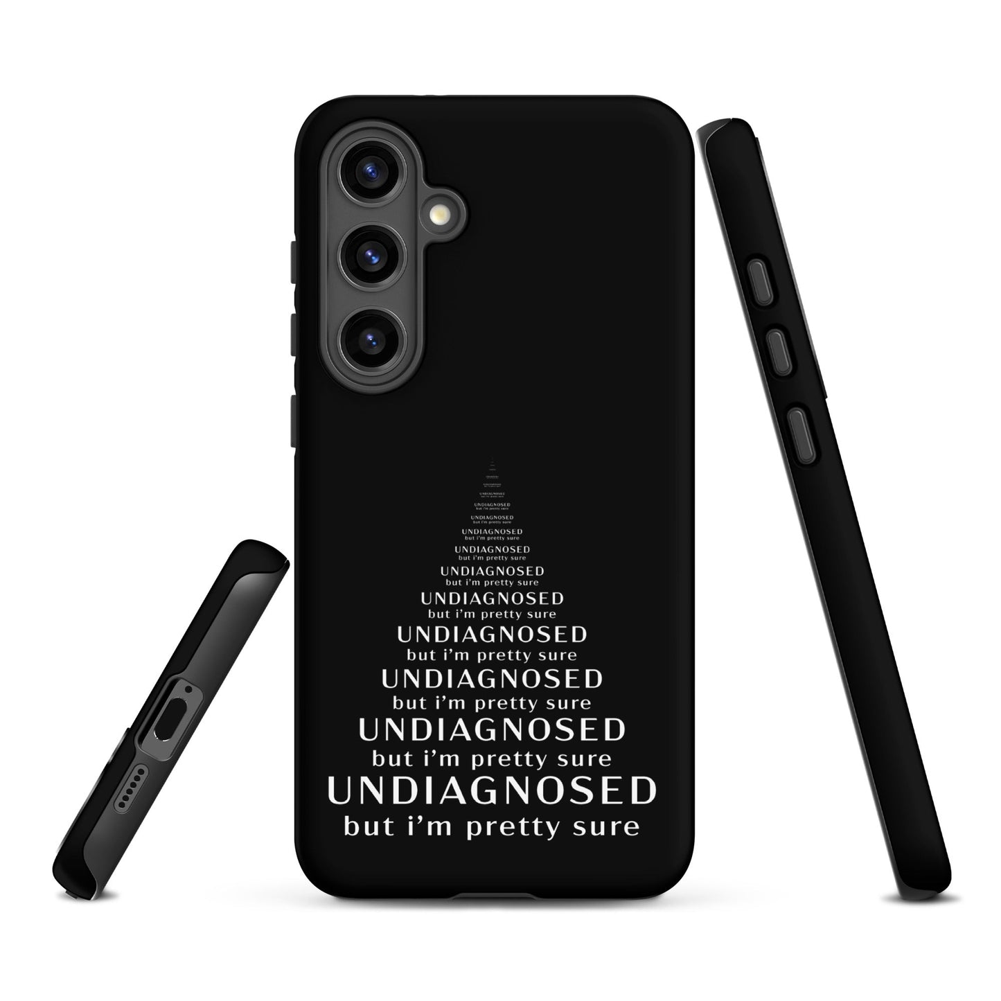 Undiagnosed (But I’m Pretty Sure) – Tough Samsung Case