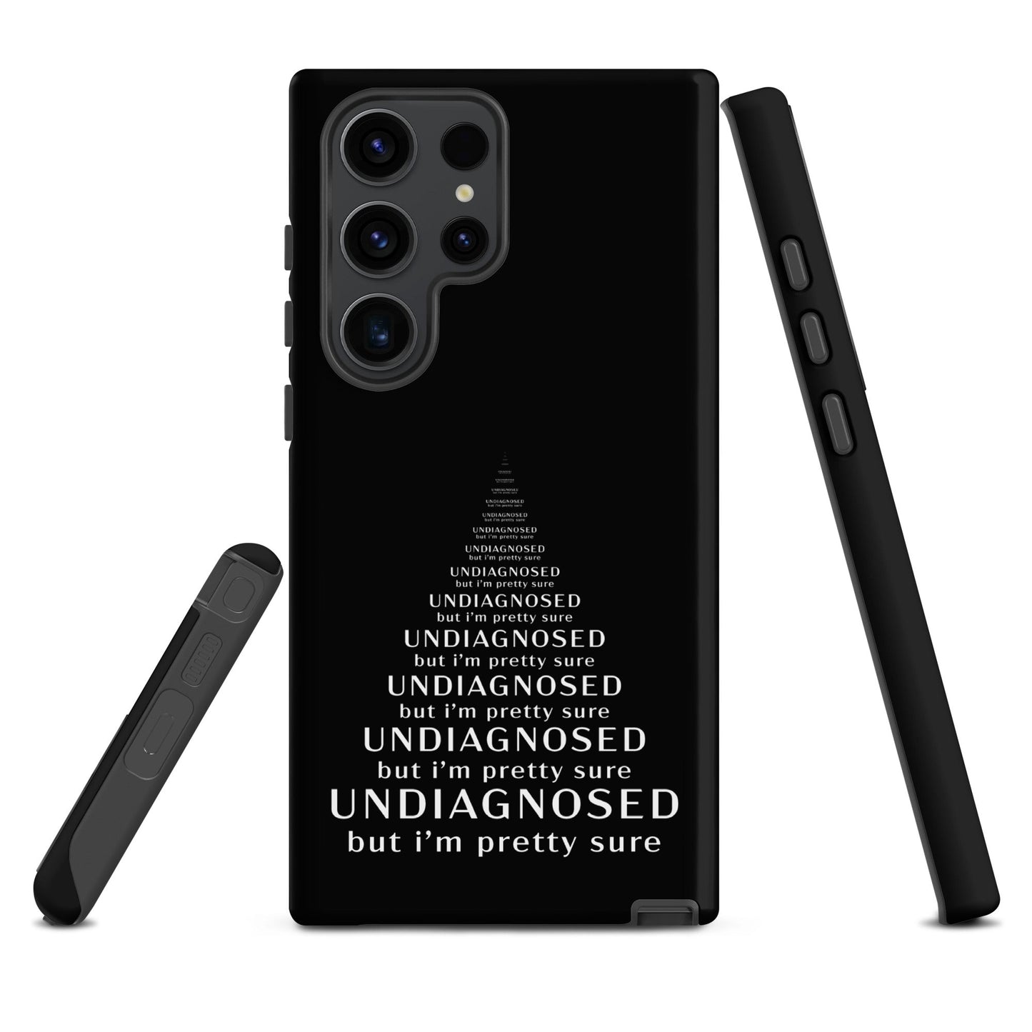 Undiagnosed (But I’m Pretty Sure) – Tough Samsung Case