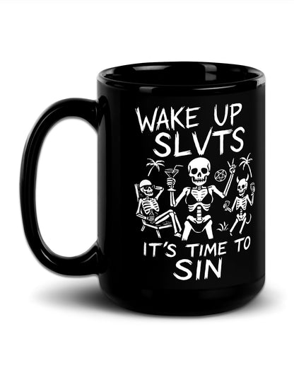 Wake Up It’s Time To Sin Mug