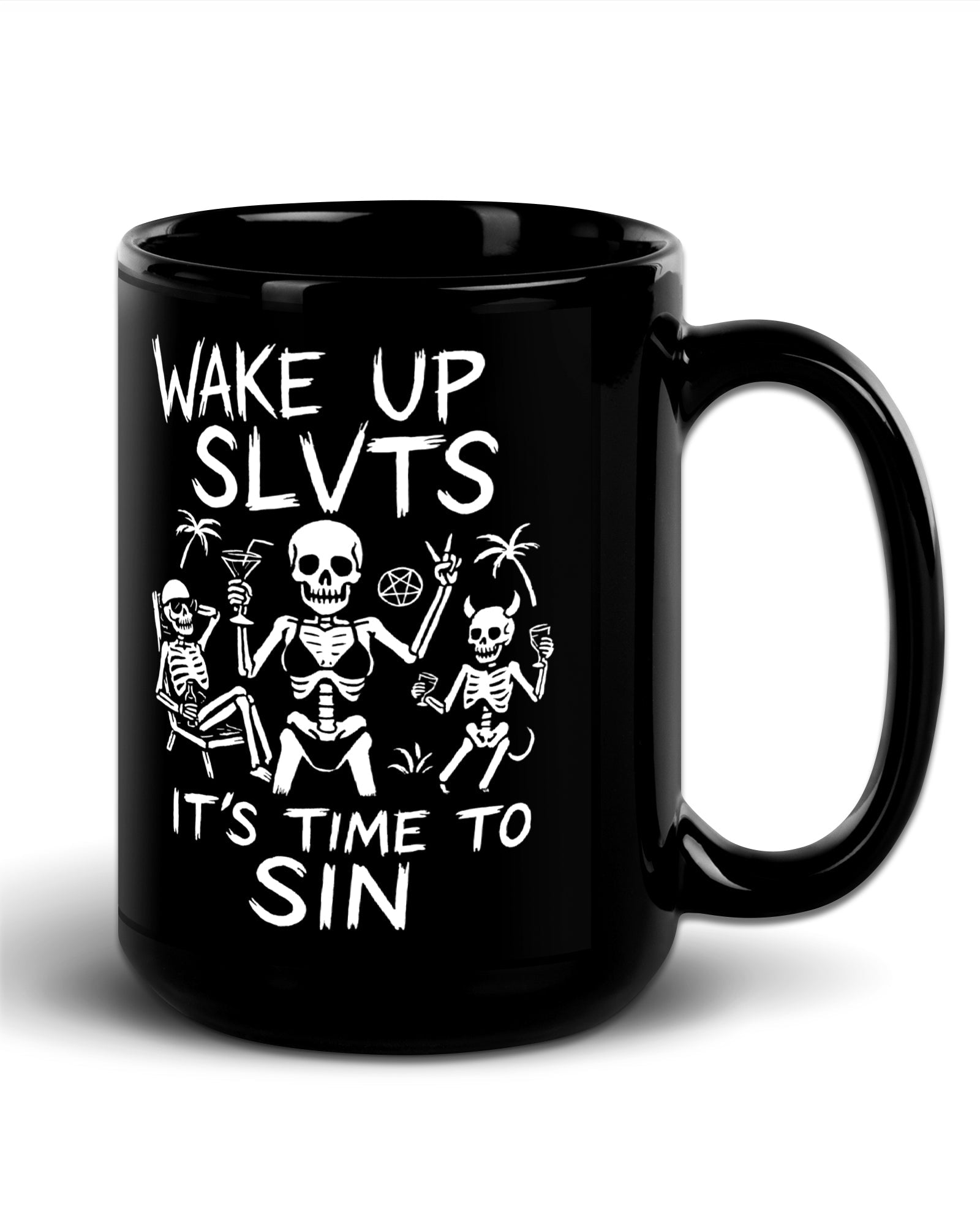 Wake Up It’s Time To Sin Mug