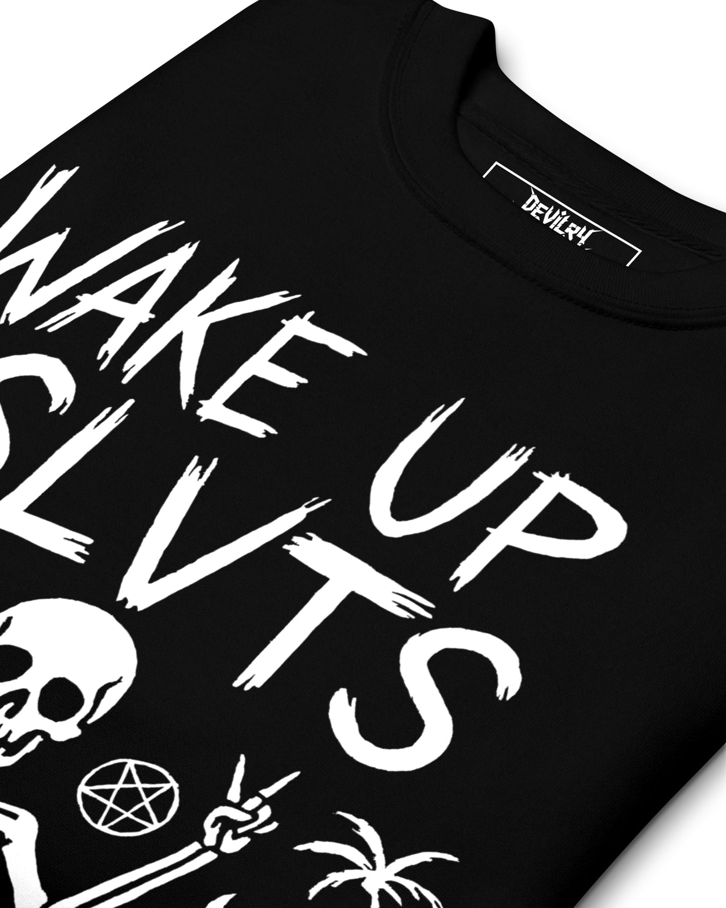 WAKE UP, IT’S TIME TO SIN Sweatshirt