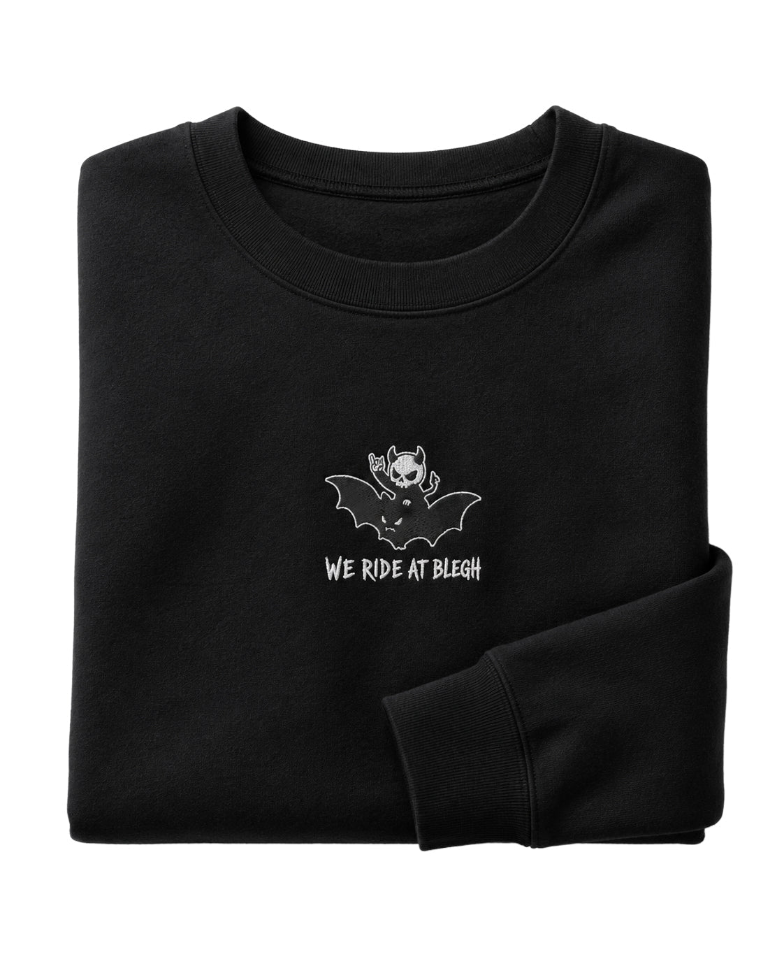We Ride At BLEGH Sweatshirt