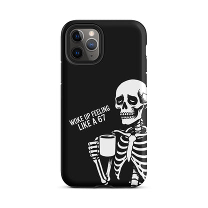 WOKE UP A 67 Tough Phone Case for iPhone®