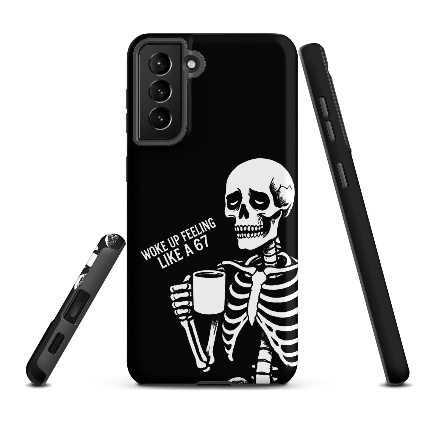 WOKE UP A 67 Tough Phone case for Samsung®