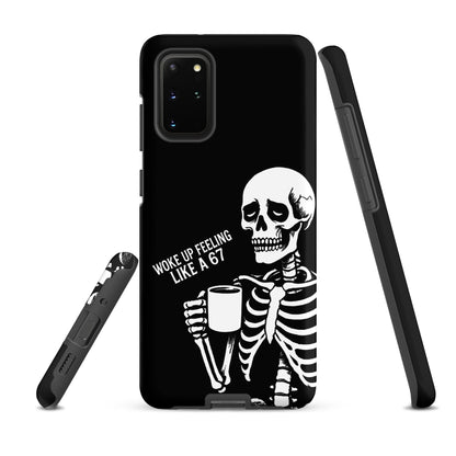 WOKE UP A 67 Tough Phone case for Samsung®
