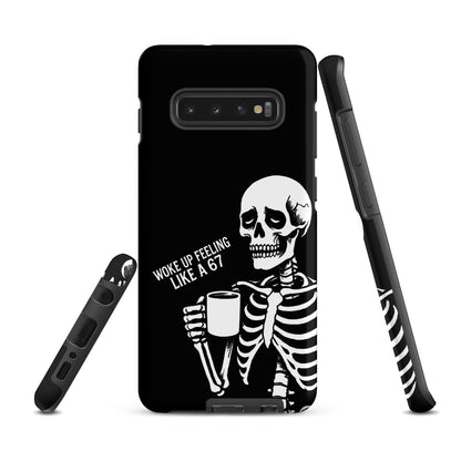 WOKE UP A 67 Tough Phone case for Samsung®