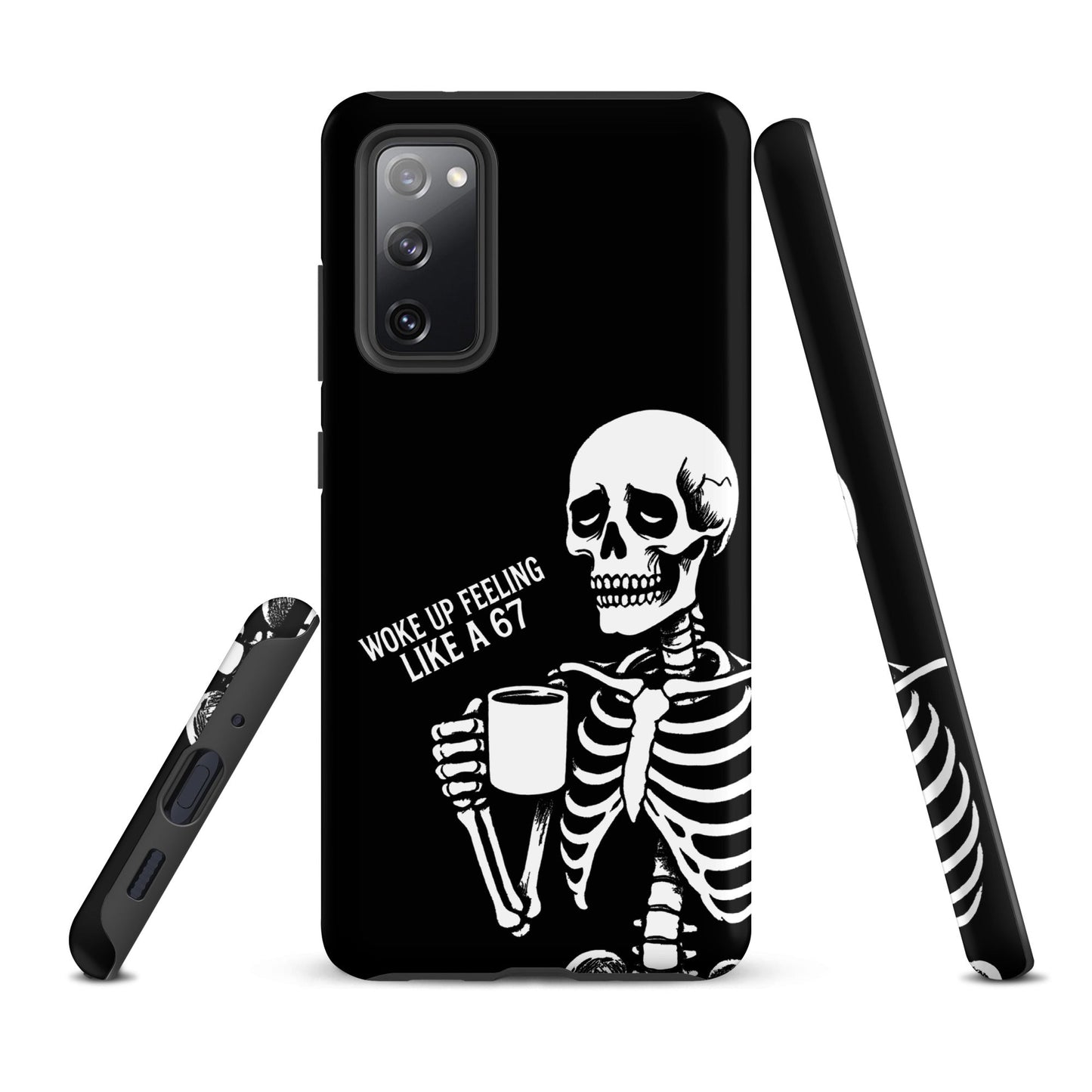 WOKE UP A 67 Tough Phone case for Samsung®